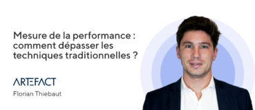 Mesure de la performance : comment dépasser les techniques traditionnelles ? (Florian Thiebaut - Artefact) | Decriiipt